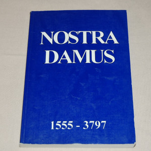 Nostradamus Profetioita vuosille 1555 - 3797